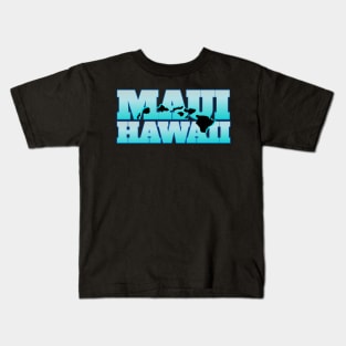 Maui Hawaii t-shirt designs Kids T-Shirt